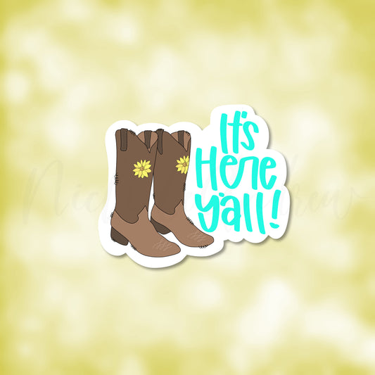 It's Here Y'all | Printable Sticker