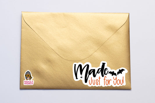 Made Just For You | Printable Sticker
