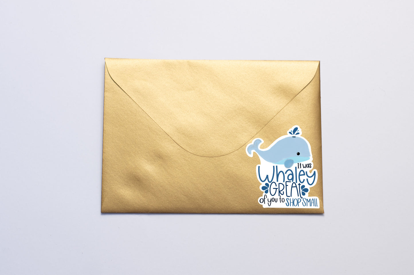 It Was 'Whaley' Great of You to Shop Small | Printable Sticker