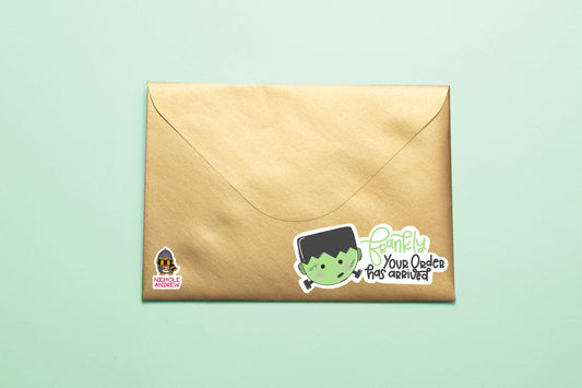 Frankly Your Order Has Arrived | Printable Sticker