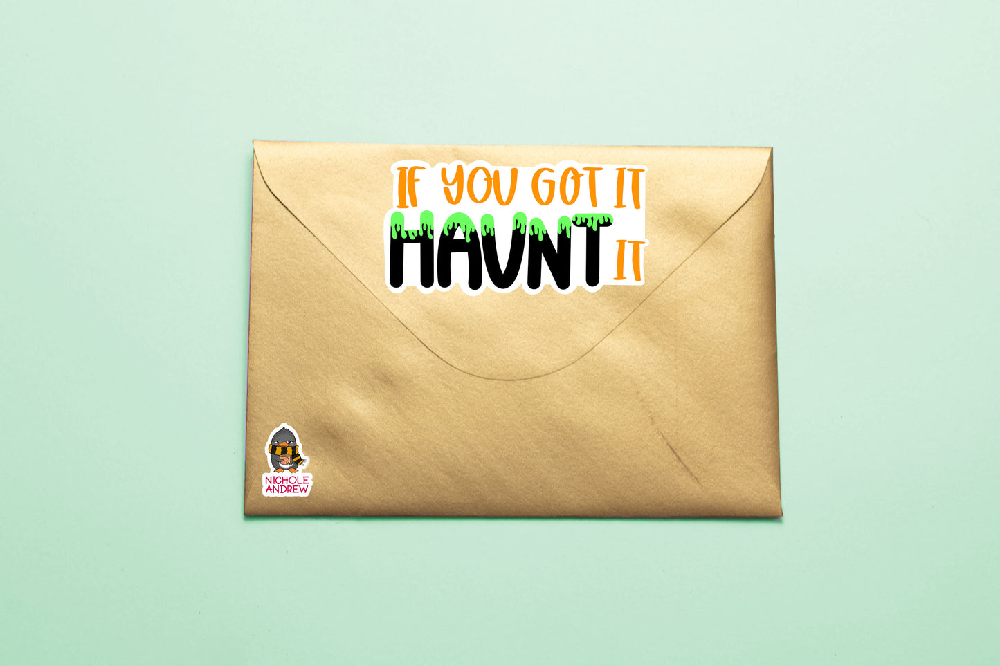 If You Got It Haunt It | Printable Sticker