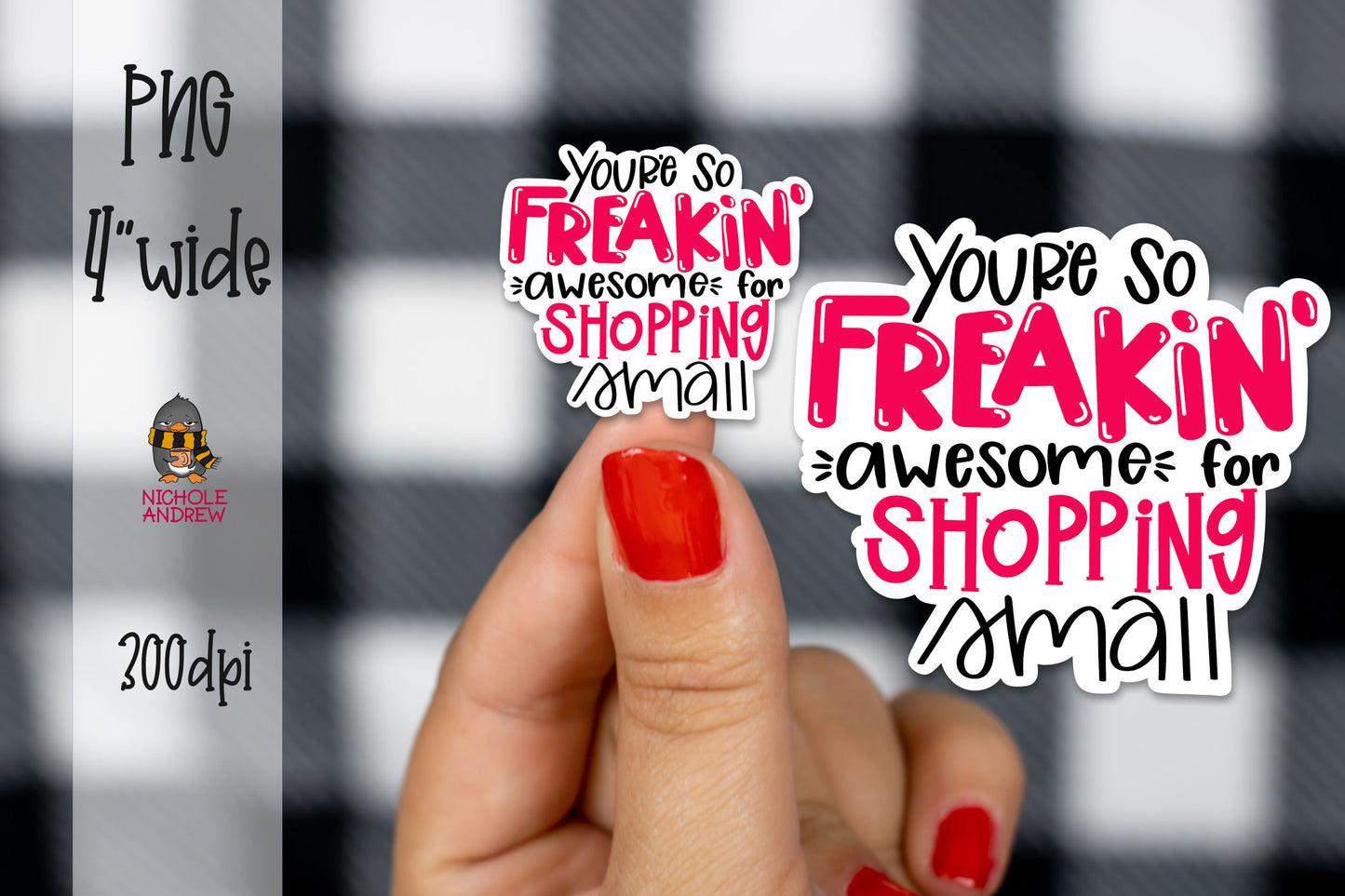 You're So Freakin' Awesome For Shopping Small | Printable Sticker