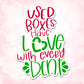 Used Boxes Have Love With Every Dent | Printable Sticker