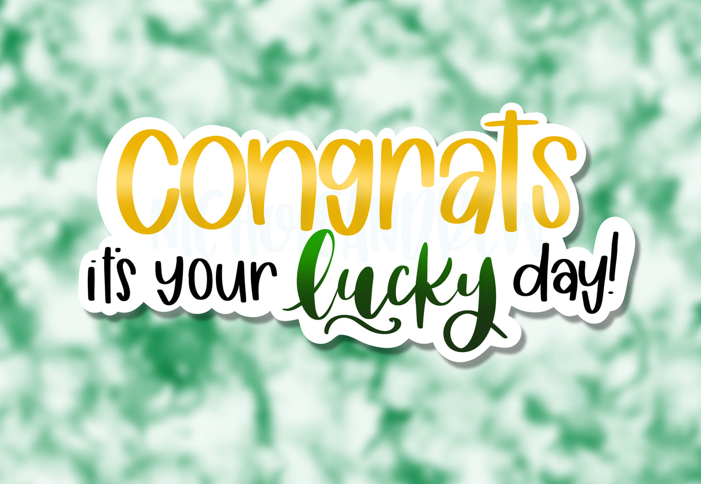 Congrats It's Your Lucky Day | Printable Sticker