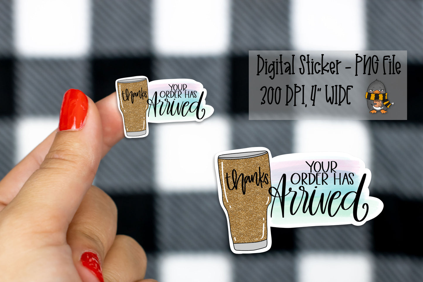 Thanks Your Order Has Arrived *Tumbler* | Printable Sticker