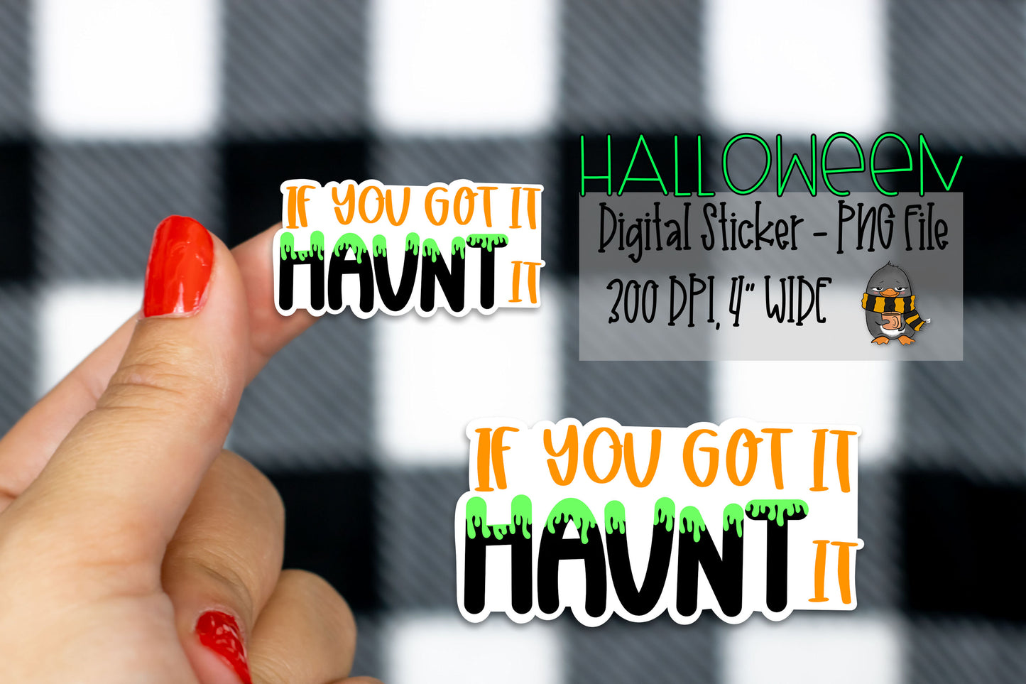 If You Got It Haunt It | Printable Sticker