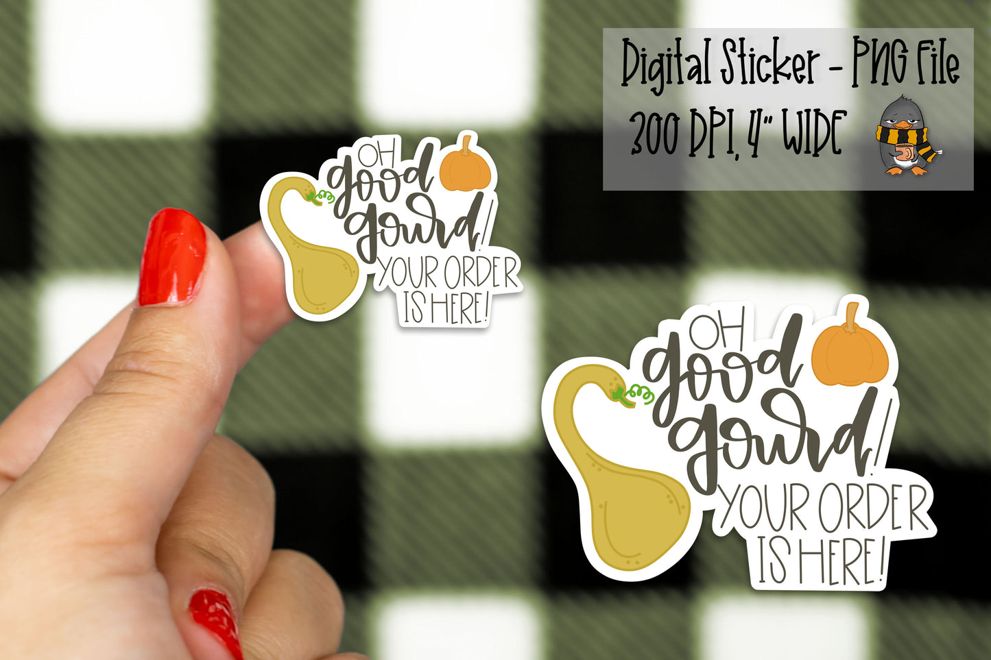 Oh Good Gourd Your Order Is Here | Printable Sticker