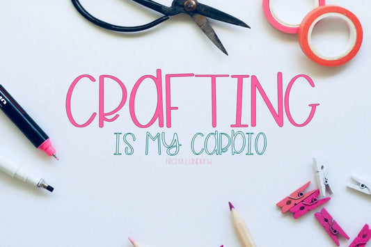 Crafting Is My Cardio - An Open and Closed Font