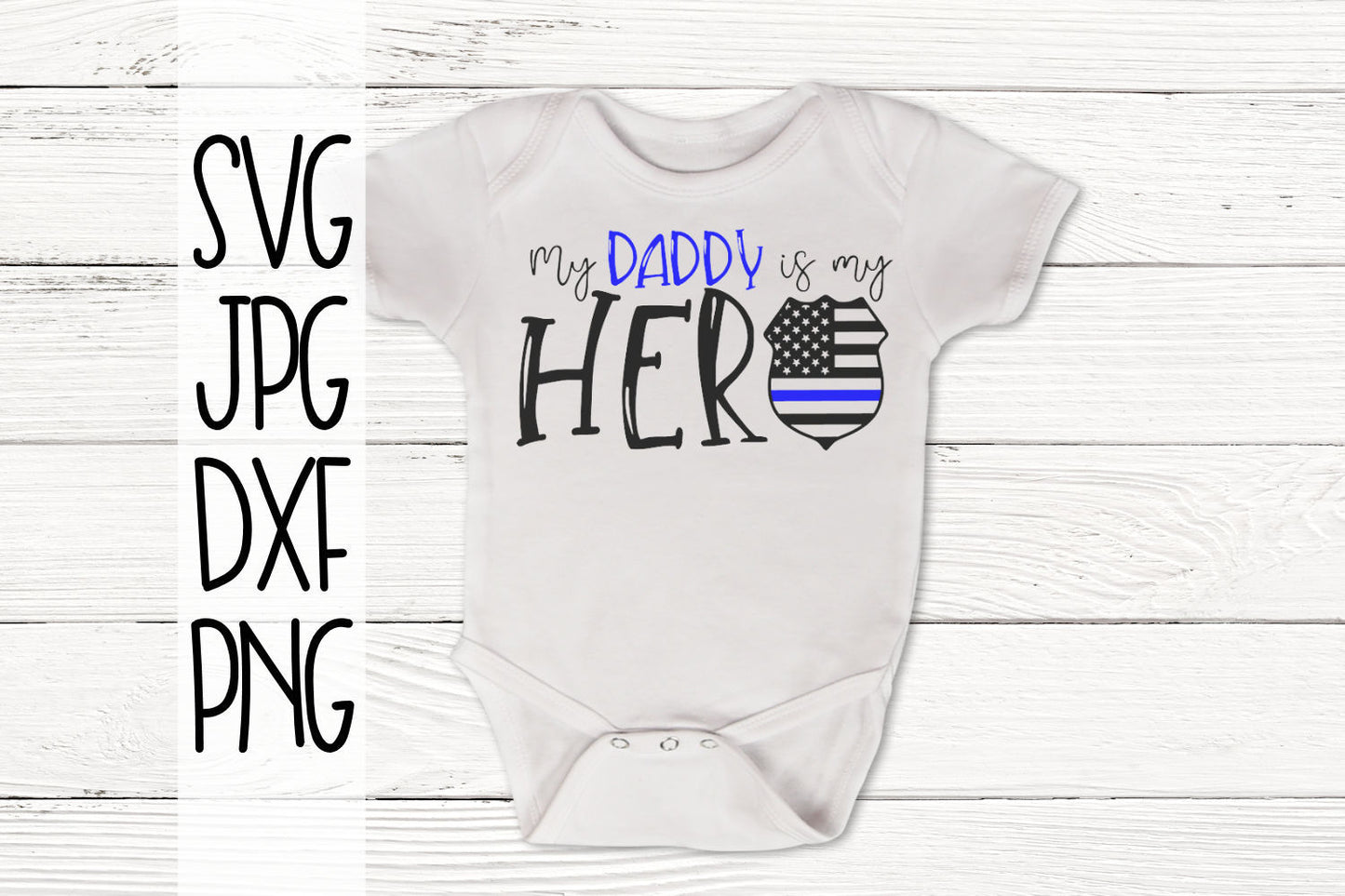 Daddy Is My Hero, Police SVG Cut File
