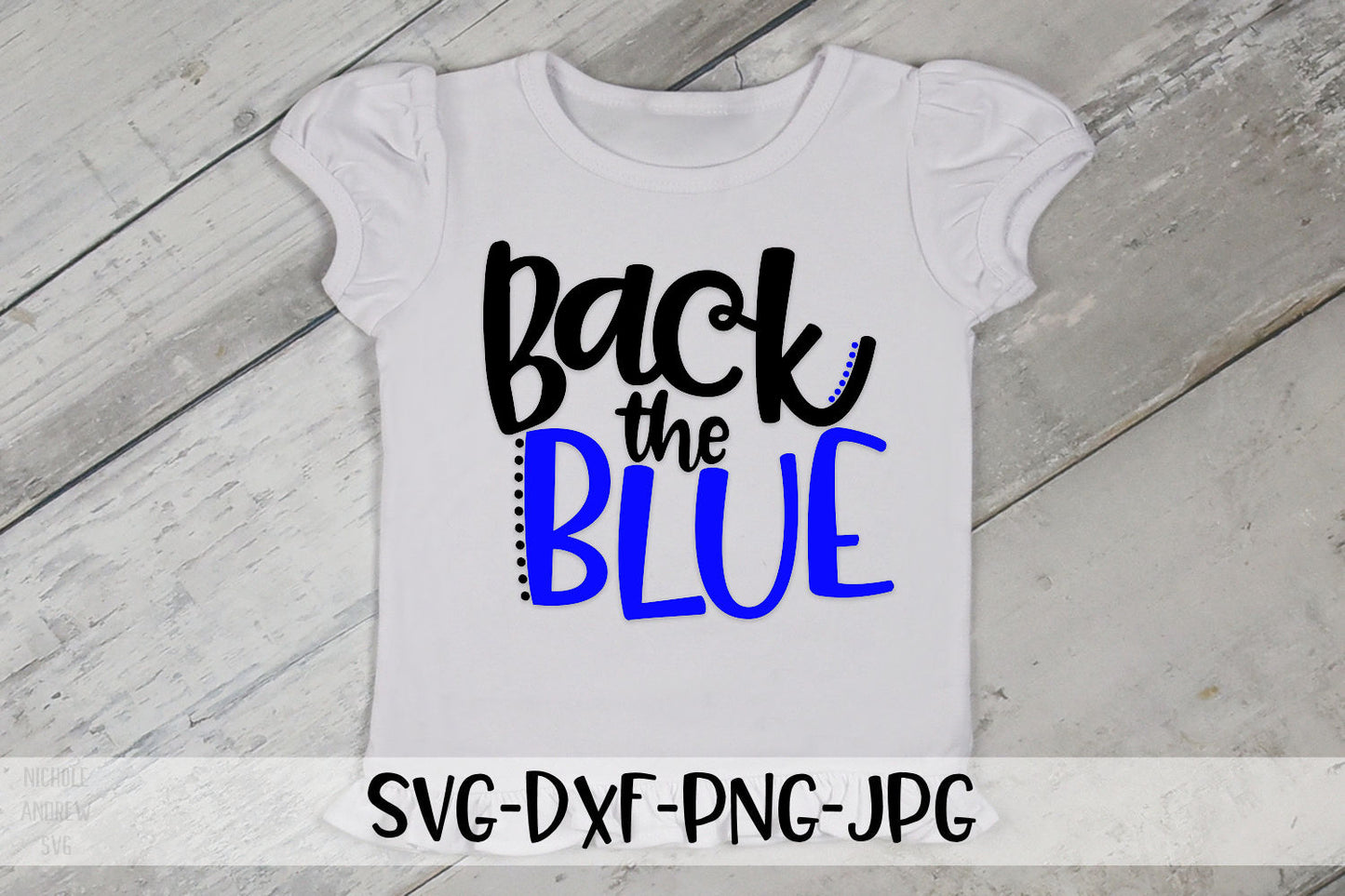 Back The Blue, Police SVG Cut File