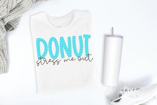 Donut Stress Me Out Sublimation PNG