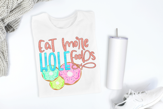 Eat More Whole Foods Sublimation PNG