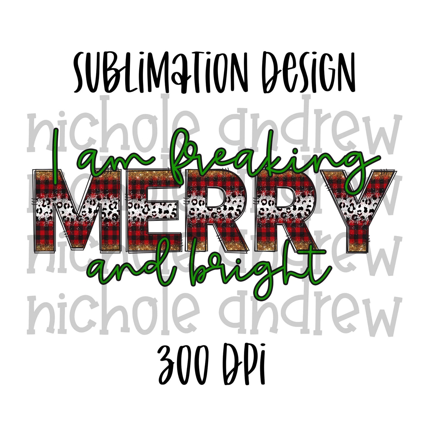 I Am Freaking Merry And Bright