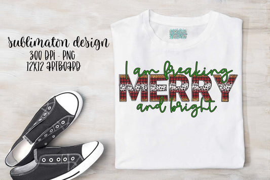 I Am Freaking Merry And Bright