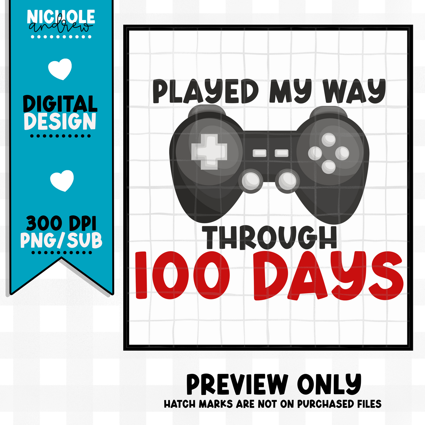 Played My Way Through 100 Days