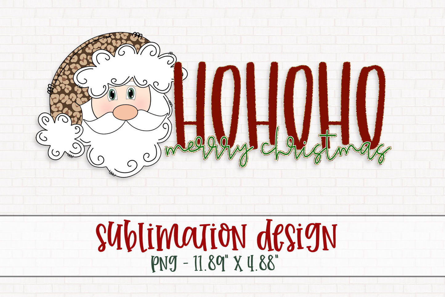 Ho Ho Ho Merry Christmas Sublimation PNG