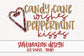 Candy Cane Wishes Peppermint Kisses Sublimation PNG