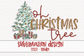 Oh Christmas Tree Sublimation PNG