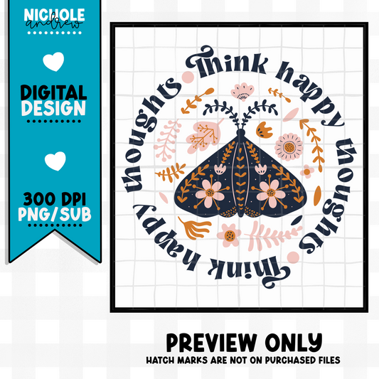 Think Happy Thoughts Boho Moth