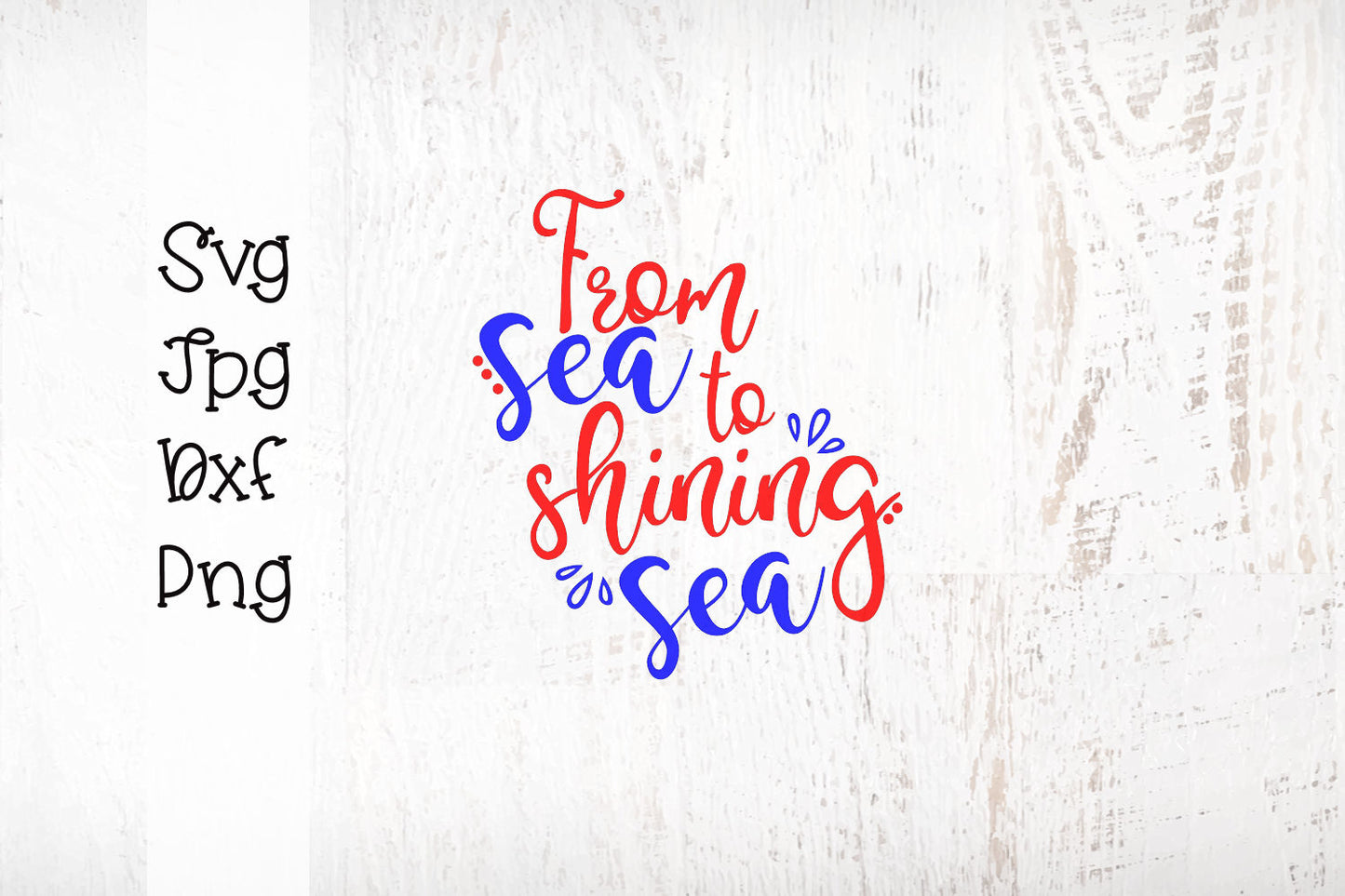 From Sea To Shining Sea - SVG Cut File