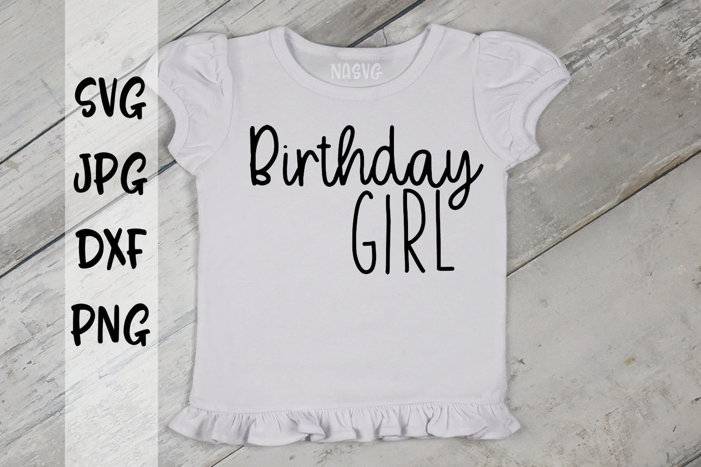 Birthday Girl - Birthday SVG Cut File