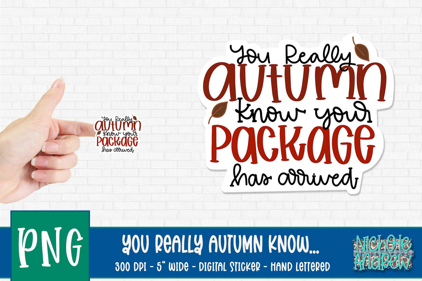 You Really Autumn Know Your Package Has Arrived - Printable Sticker