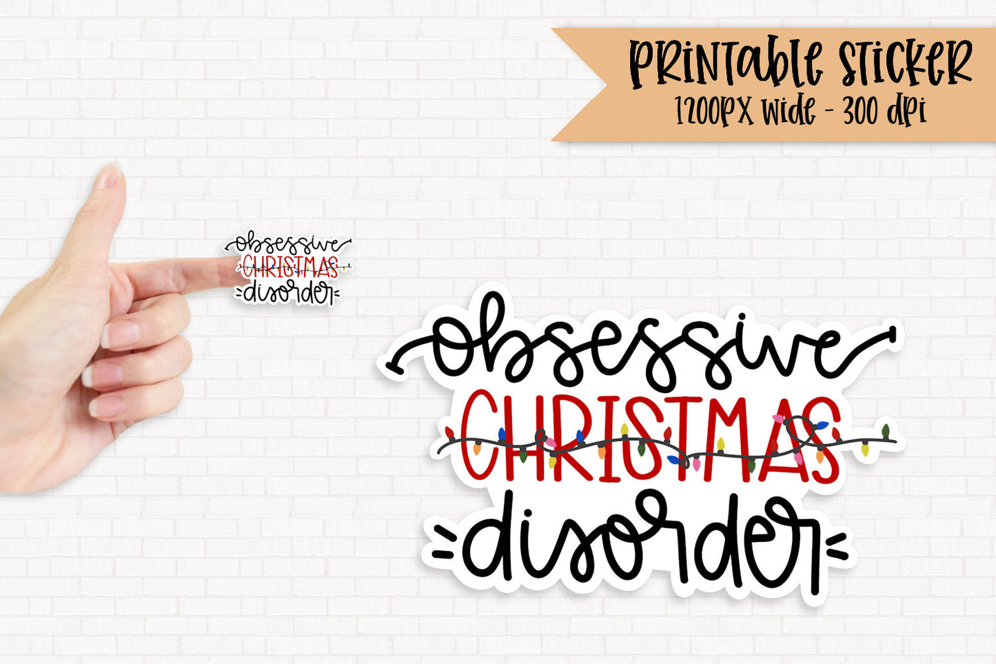 Obsessive Christmas Disorder - PNG Printable Sticker